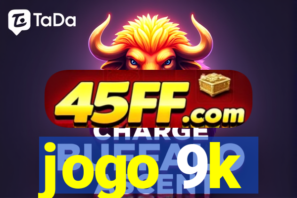 jogo 9k